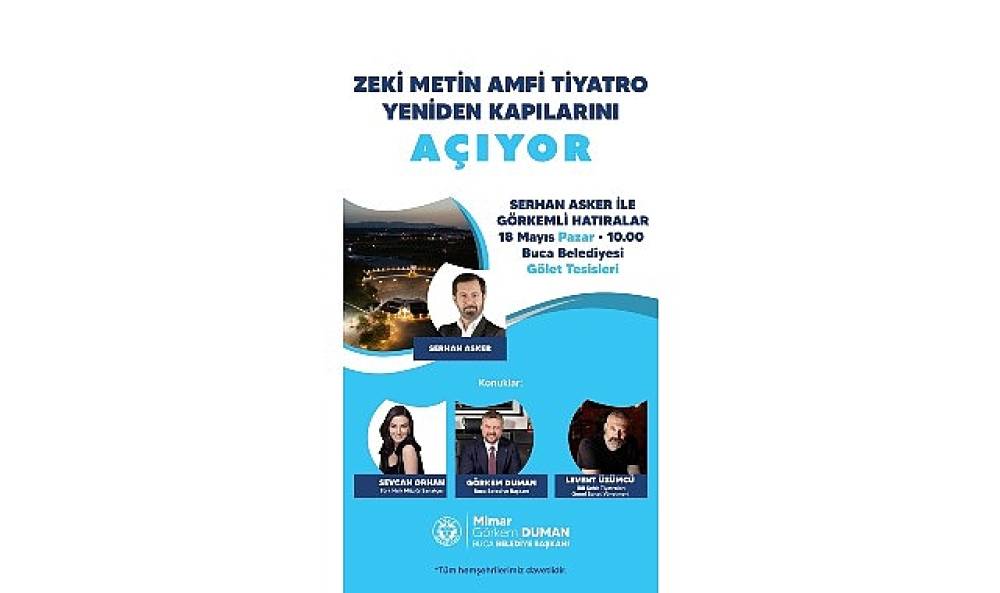 Buca'nın en büyük sahnesi Serhan Asker ile Görkemli Hatıralar'da açılıyor