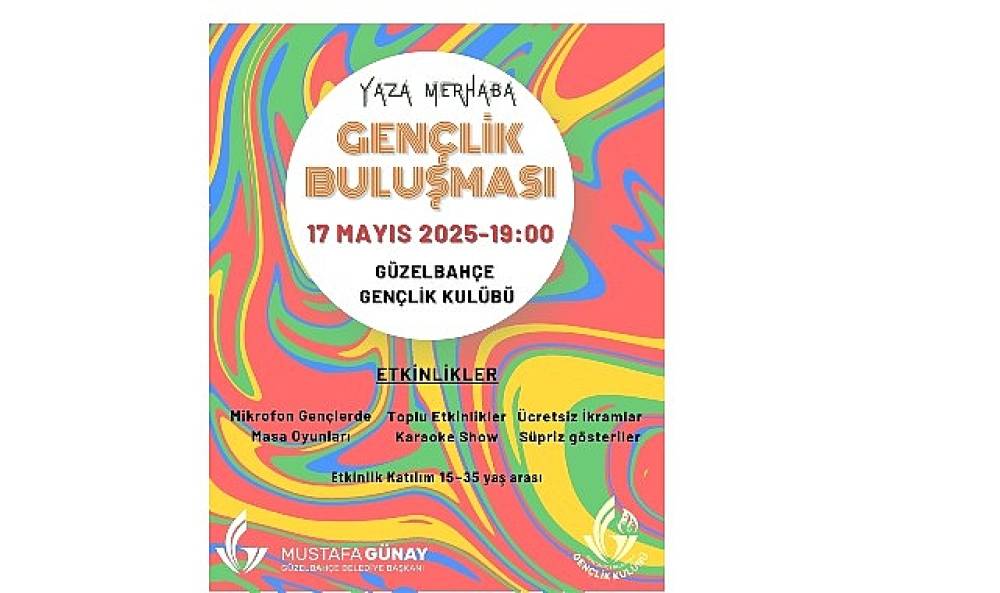 Güzelbahçe'de: “Yaza Merhaba Gençlik Buluşması
