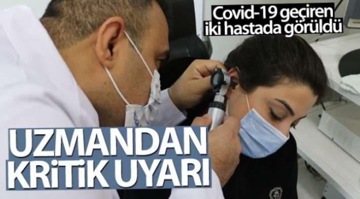 Covid-19 geçiren iki hastada görüldü, uzmandan kritik uyarı