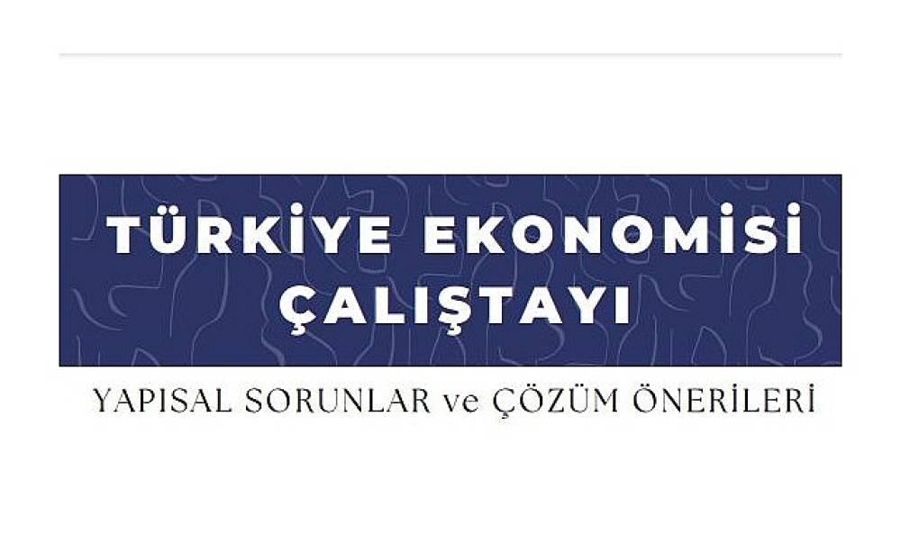 EÜ'den  “Türkiye Ekonomisi: Yapısal Sorunlar ve Çözüm Önerileri