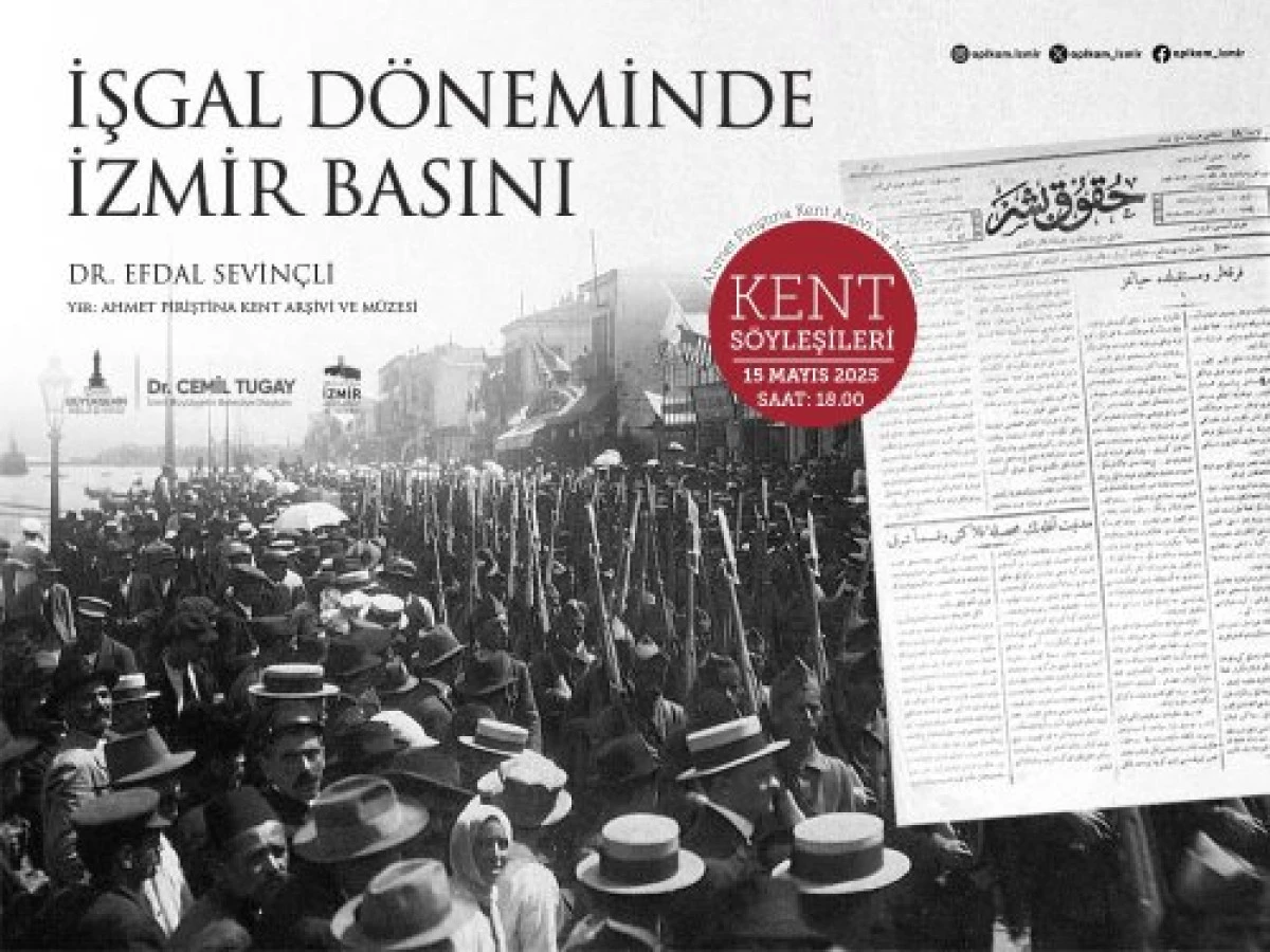 Kent Söyleşileri'nde “İşgal Döneminde İzmir Basını” 
