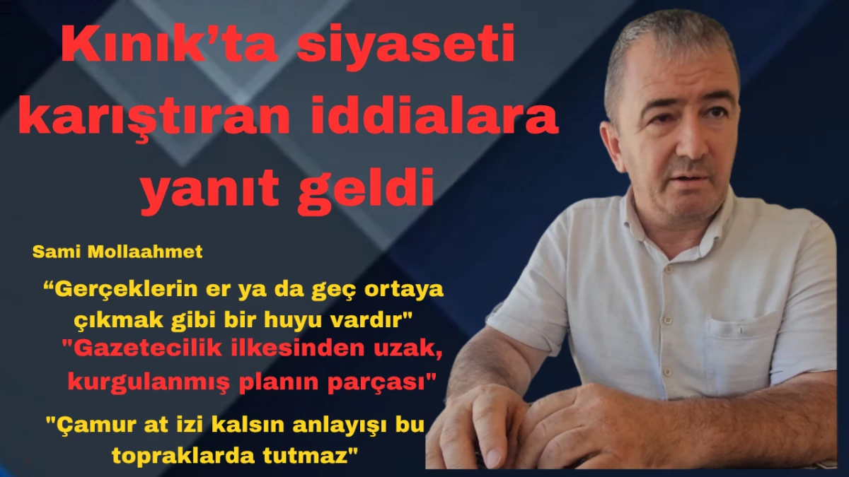 Kınık’ta siyaseti karıştıran iddialara yanıt geldi