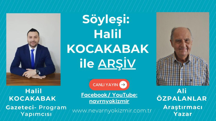 SÖYLEŞİ : HALİL KOCAKABAK İLE ARŞİV